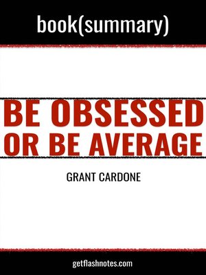 cover image of Book Summary: Be Obsessed or Be Average